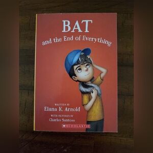 Bat And The End Of Everything Childrens Book